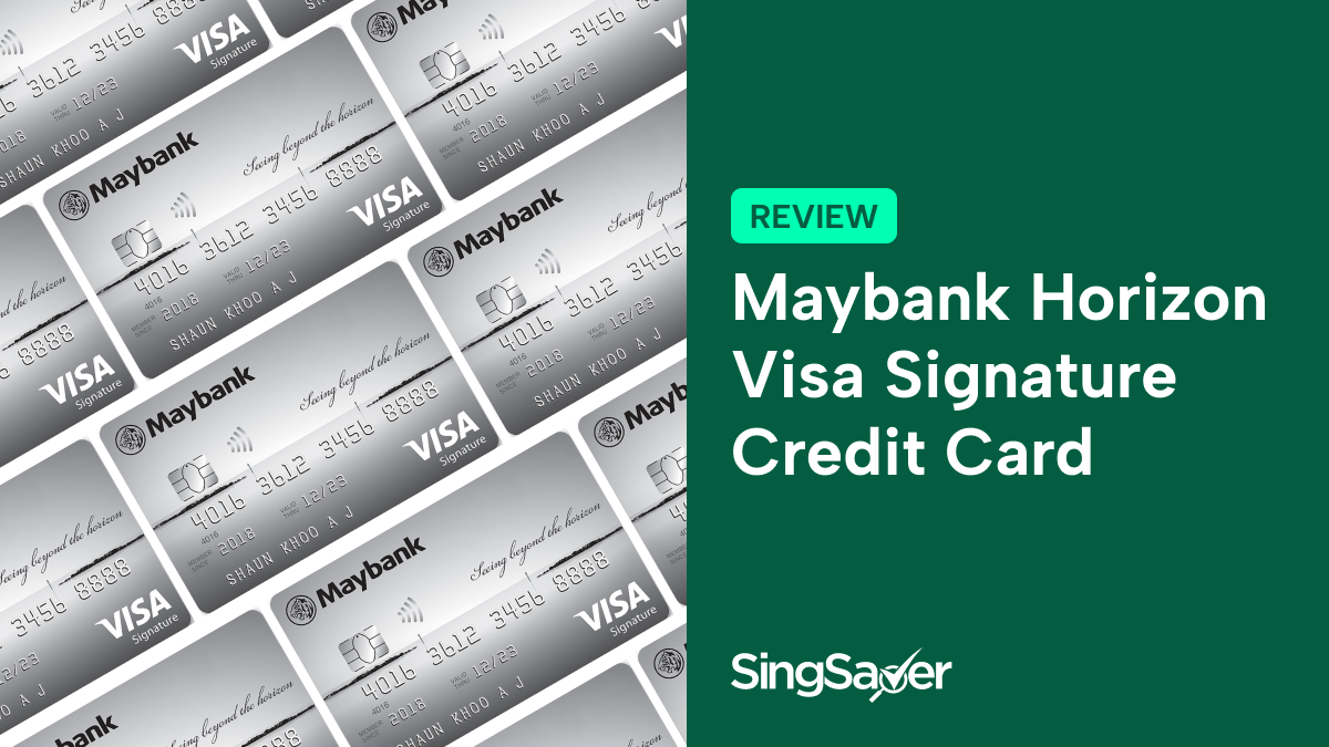 Maybank Horizon Visa Signature Credit Card Review